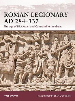E-Book (epub) Roman Legionary AD 284-337 von Ross Cowan