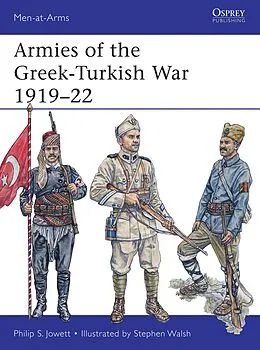 E-Book (pdf) Armies of the Greek-Turkish War 1919-22 von Philip Jowett