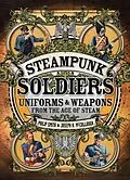 E-Book (epub) Steampunk Soldiers von Philip Smith, Joseph A. McCullough