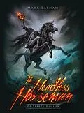 E-Book (epub) The Headless Horseman of Sleepy Hollow von Mark Latham