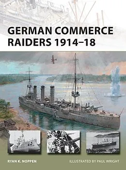 E-Book (epub) German Commerce Raiders 1914-18 von Ryan K. Noppen