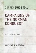 E-Book (epub) Campaigns of the Norman Conquest von Matthew Bennett