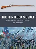 E-Book (epub) The Flintlock Musket von Stuart Reid