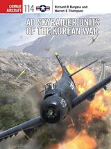 Couverture cartonnée AD Skyraider Units of the Korean War de Burgess Rick, Thompson Warren