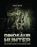 PDF Dinosaur Hunter von Steve White