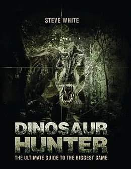PDF Dinosaur Hunter von Steve White