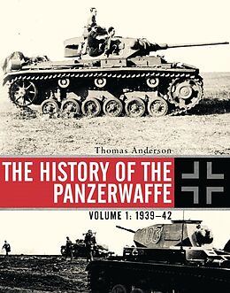 eBook (pdf) The History of the Panzerwaffe de Thomas Anderson