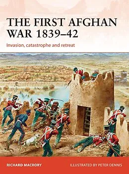 E-Book (epub) The First Afghan War 1839-42 von Richard Macrory Hon Kc
