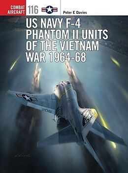 Couverture cartonnée US Navy F-4 Phantom II Units of the Vietnam War 1964-68 de Peter E. Davies