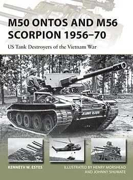E-Book (pdf) M50 Ontos and M56 Scorpion 1956-70 von Kenneth W Estes