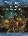 E-Book (epub) Frostgrave: Into the Breeding Pits von Joseph A. McCullough