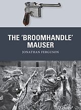 Couverture cartonnée The Broomhandle Mauser de Jonathan Ferguson