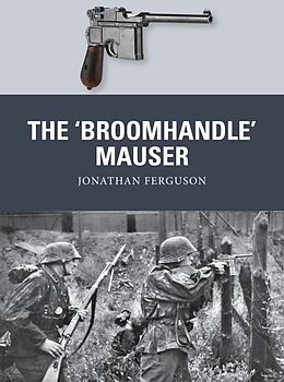 Couverture cartonnée The Broomhandle Mauser de Jonathan Ferguson