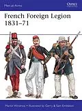 E-Book (epub) French Foreign Legion 1831-71 von Martin Windrow