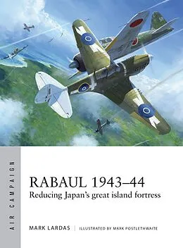 E-Book (pdf) Rabaul 1943-44 von Mark Lardas