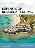 E-Book (epub) Defenses of Bermuda 1612-1995 von Terrance McGovern, Edward C. Harris