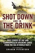 E-Book (pdf) Shot Down and in the Drink von Graham Pitchfork