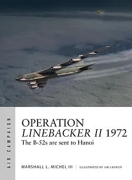 E-Book (pdf) Operation Linebacker II 1972 von Marshall Michel III