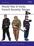 E-Book (pdf) World War II Vichy French Security Troops von Stephen M. Cullen
