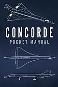 E-Book (pdf) Concorde Pocket Manual von Richard Johnstone-Bryden