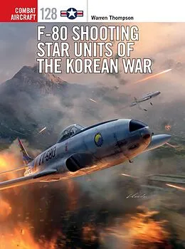 E-Book (pdf) F-80 Shooting Star Units of the Korean War von Warren Thompson