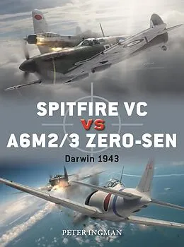 E-Book (epub) Spitfire VC vs A6M2/3 Zero-sen von Peter Ingman