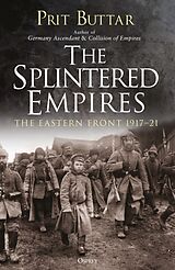 Kartonierter Einband The Splintered Empires von Buttar Prit