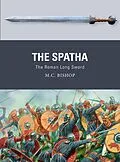 E-Book (pdf) The Spatha von M. C. Bishop