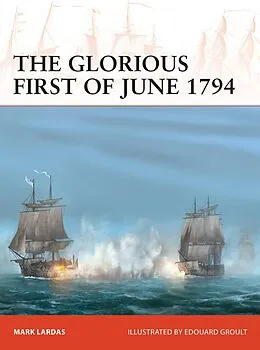 E-Book (pdf) The Glorious First of June 1794 von Mark Lardas