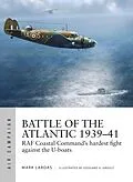 E-Book (epub) Battle of the Atlantic 1939-41 von Mark Lardas