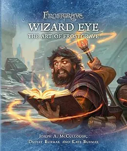 E-Book (pdf) Frostgrave: Wizard Eye: The Art of Frostgrave von Joseph A. McCullough, Dmitry Burmak, Kate Burmak