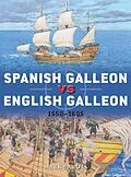E-Book (pdf) Spanish Galleon vs English Galleon von Mark Lardas
