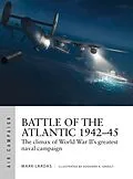 E-Book (pdf) Battle of the Atlantic 1942-45 von Mark Lardas