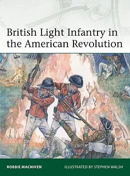 E-Book (pdf) British Light Infantry in the American Revolution von Robbie Macniven