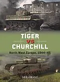 E-Book (epub) Tiger vs Churchill von Neil Grant