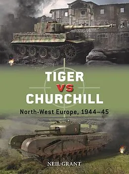 E-Book (epub) Tiger vs Churchill von Neil Grant