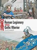 E-Book (pdf) Roman Legionary vs Gallic Warrior von David Campbell