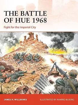 E-Book (epub) The Battle of Hue 1968 von James H. Willbanks