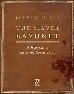 E-Book (epub) The Silver Bayonet von Joseph A. McCullough