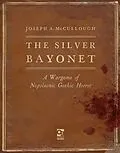 E-Book (pdf) The Silver Bayonet von Joseph A. McCullough