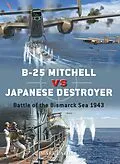 E-Book (epub) B-25 Mitchell vs Japanese Destroyer von Mark Lardas