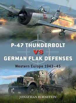E-Book (epub) P-47 Thunderbolt vs German Flak Defenses von Jonathan Bernstein
