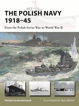 E-Book (epub) The Polish Navy 1918-45 von Przemyslaw Budzbon