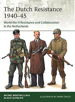 E-Book (pdf) The Dutch Resistance 1940-45 von Klaas Castelein, Michel Wenting