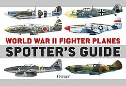 E-Book (epub) World War II Fighter Planes Spotter's Guide von Tony Holmes
