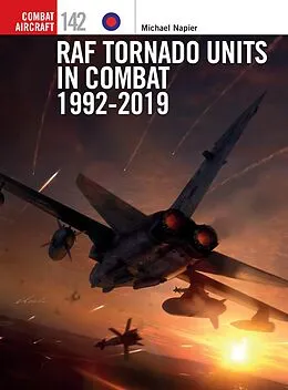 E-Book (pdf) RAF Tornado Units in Combat 1992-2019 von Michael Napier