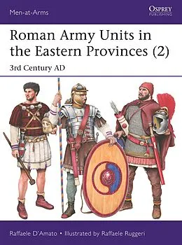 E-Book (pdf) Roman Army Units in the Eastern Provinces (2) von Raffaele D'Amato