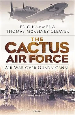 E-Book (pdf) The Cactus Air Force von Eric Hammel, Thomas Mckelvey Cleaver