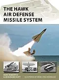 E-Book (epub) The HAWK Air Defense Missile System von Marc Romanych, Jacqueline Scott