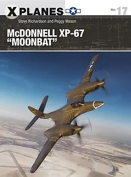 E-Book (pdf) McDonnell XP-67 "Moonbat" von Steve Richardson, Peggy Mason